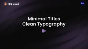 Minimalist Animated Titles Minimal Titles — Clean After Effects Template